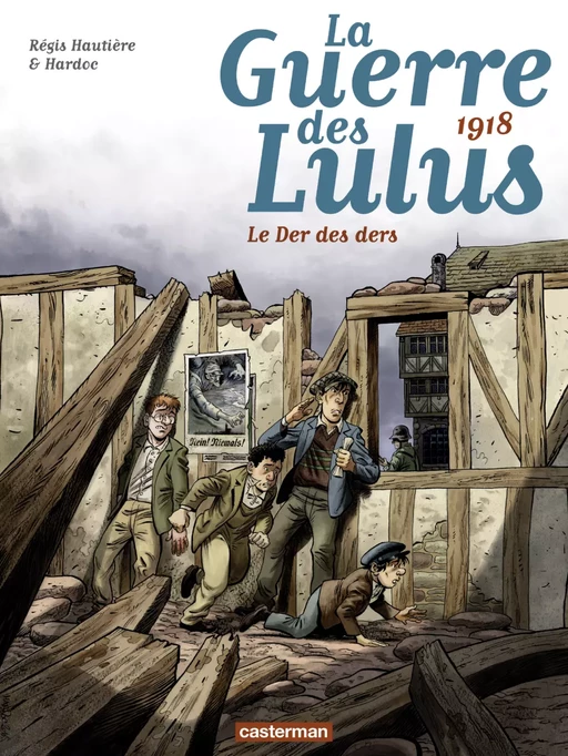 La Guerre des Lulus (Tome 5)  - 1918, Le der des ders - Régis Hautière - Casterman