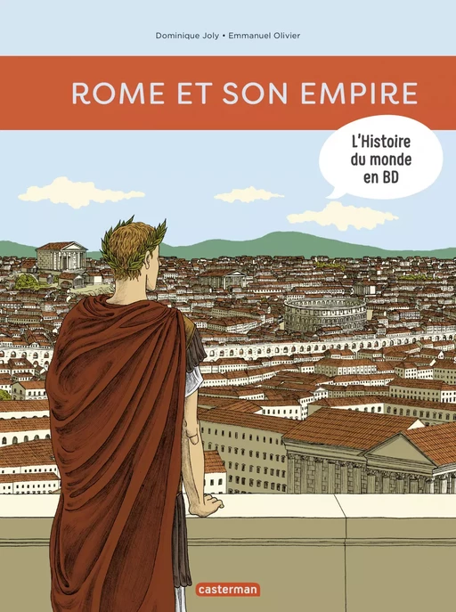 L'Histoire du monde en BD (Tome 1) - Rome et son empire - Dominique Joly - Casterman