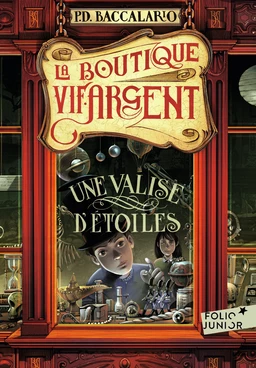 La Boutique Vif-Argent (Tome 1) - Une valise d'étoiles