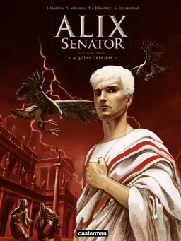 Alix Senator (Tome 1) - Aquilae Cruoris (en latin)