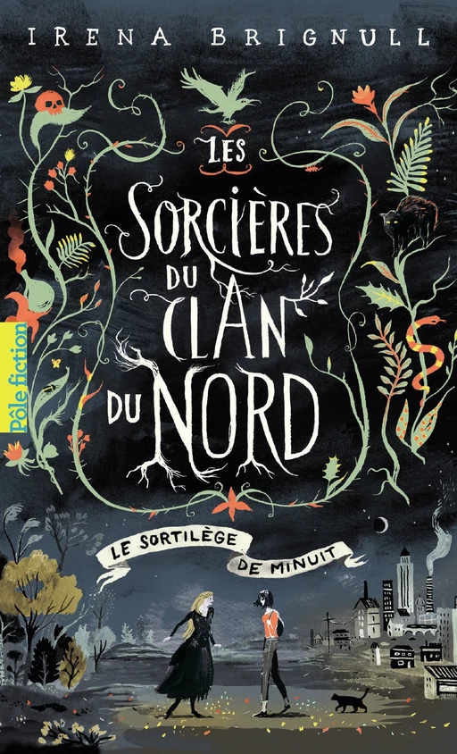 Les Sorcières du clan du Nord (Tome 1) - Le Sortilège de minuit - Irena Brignull - Gallimard Jeunesse