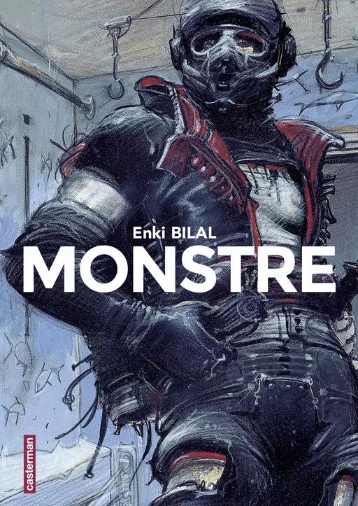 Monstre (L'Intégrale) - Enki Bilal - Casterman