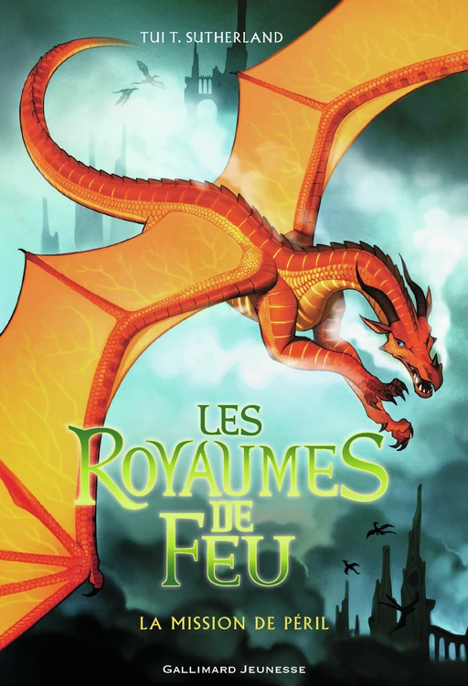 Les Royaumes de Feu (Tome 8) - La Mission de Péril - Tui T. Sutherland - Gallimard Jeunesse