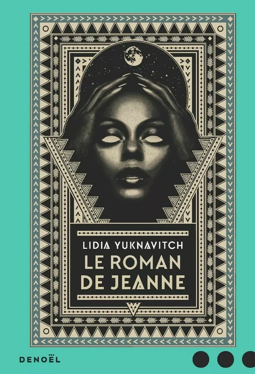 Le Roman de Jeanne - Lidia Yuknavitch - Denoël