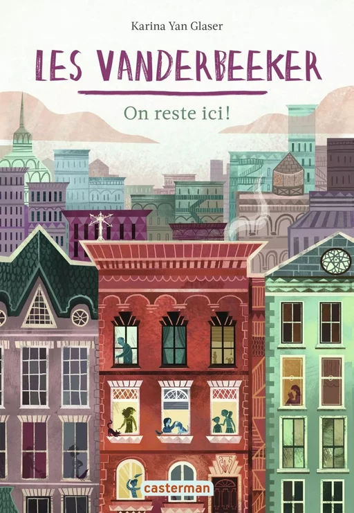 Les Vanderbeeker (Tome 1) - On reste ici ! - Karina Yan Glaser - Casterman Jeunesse