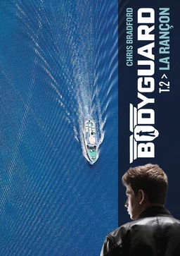 Bodyguard (Tome 2) - La rançon