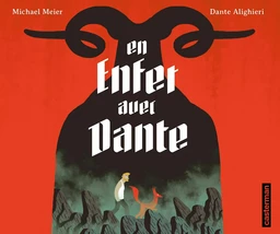 En enfer avec Dante. D'après La Divine Comédie de Dante Alighieri