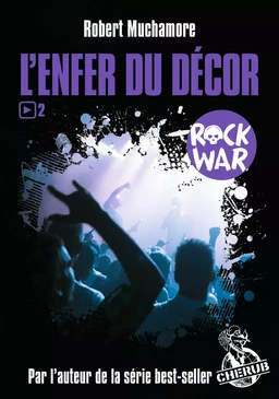 Rock War (Tome 2) - L'enfer du décor