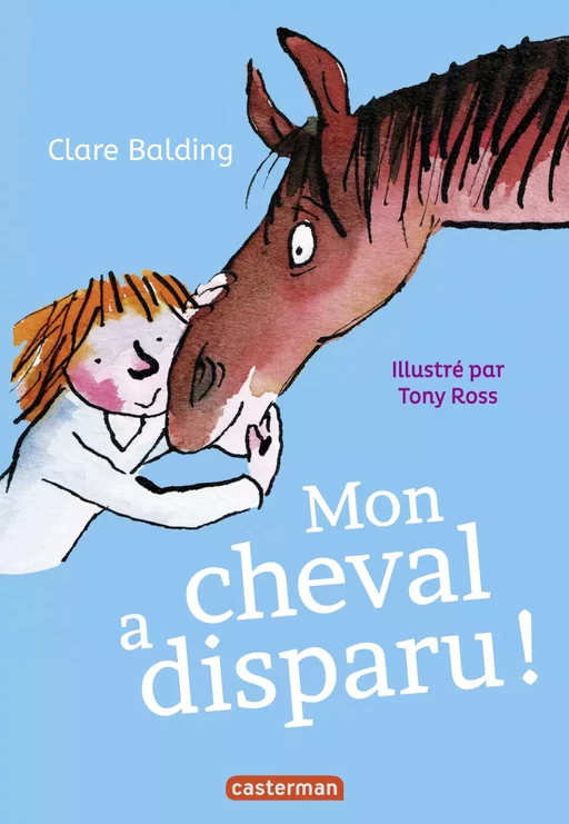 Mon cheval très spécial (Tome 2) - Mon cheval a disparu ! - Clare Balding - Casterman Jeunesse