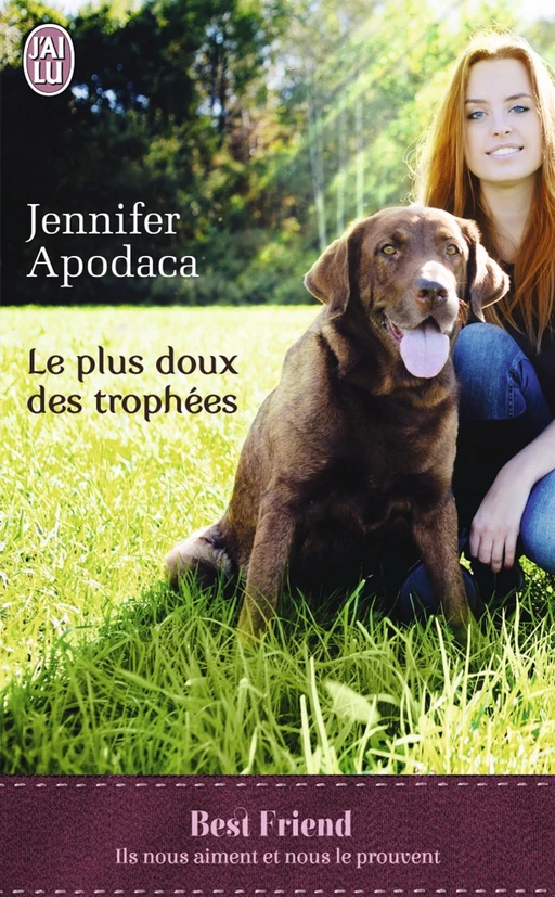 Le plus doux des trophées - Jennifer Apodaca - J'ai Lu