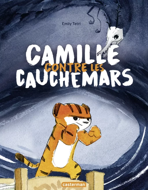 Camille contre les cauchemars - Emily Tetri - Casterman Jeunesse