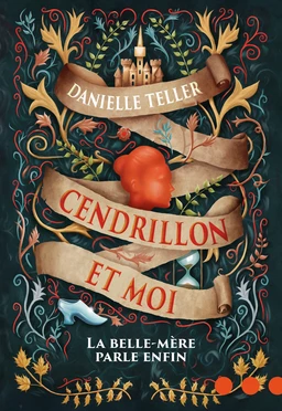 Cendrillon et moi. La belle-mère parle enfin