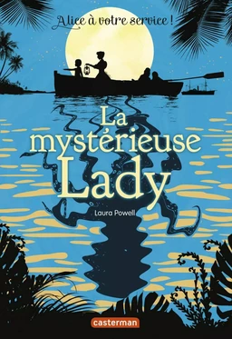 Alice à votre service ! (Tome 2) - La mystérieuse Lady