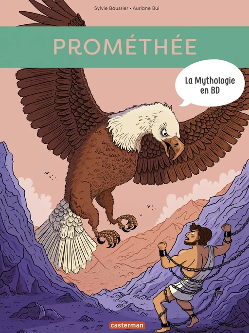 La mythologie en BD (Tome 11) - Prométhée - Sylvie Baussier - Casterman