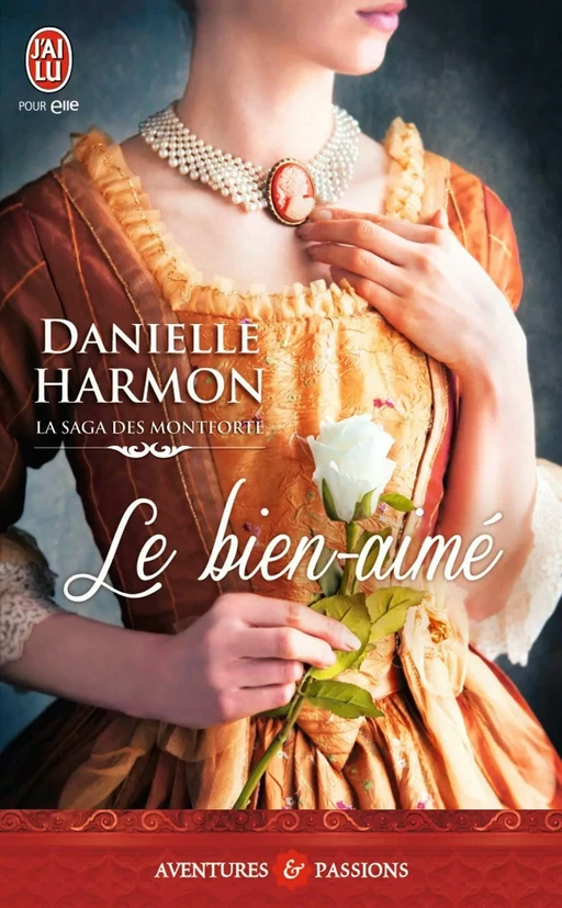 La saga des Montforte (Tome 2) - Le bien-aimé - Danelle Harmon - J'ai Lu