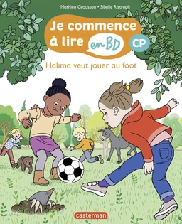 Halima veut jouer au foot - Je commence à lire en BD : CP