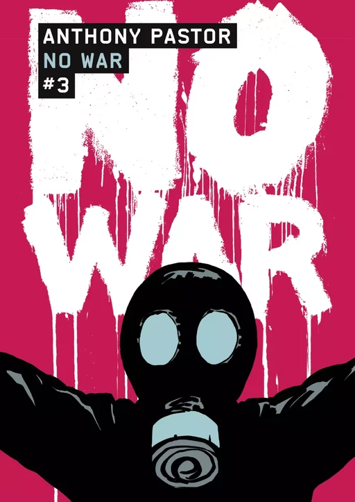 No War (Tome 3) - Anthony Pastor - Casterman