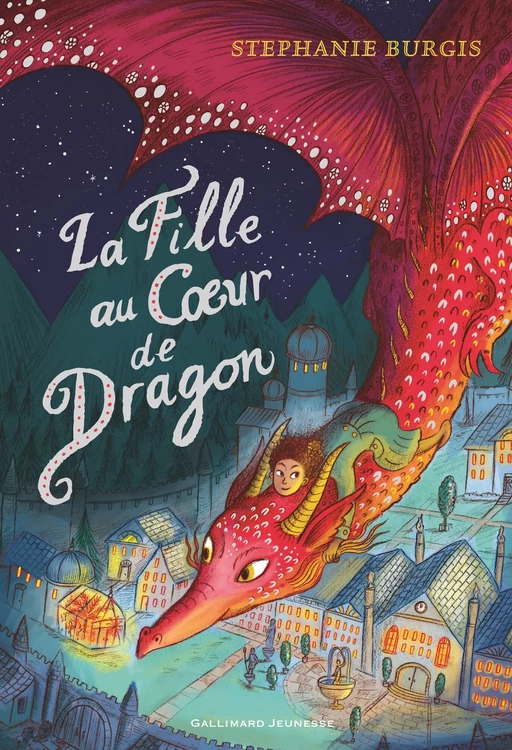 Le Dragon au Coeur de chocolat (Tome 2) - La Fille au coeur de dragon - Stephanie Burgis - Gallimard Jeunesse