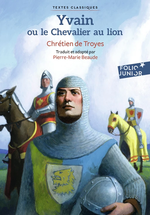 Yvain ou Le Chevalier au lion -  Chrétien de Troyes - Gallimard Jeunesse