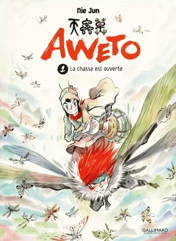 Aweto (Tome 1) - La chasse est ouverte