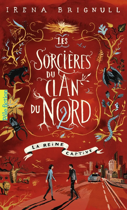 Les Sorcières du clan du Nord (Tome 2) - La reine captive - Irena Brignull - Gallimard Jeunesse