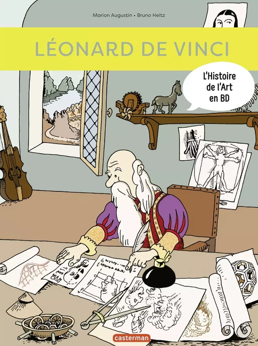 L'Histoire de l'Art en BD - Léonard de Vinci - Marion Augustin - Casterman