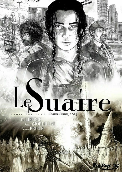 Le Suaire (Tome 3) - Corpus Christi, 2019 - Jérôme Prieur, Gérard Mordillat - Éditions Futuropolis