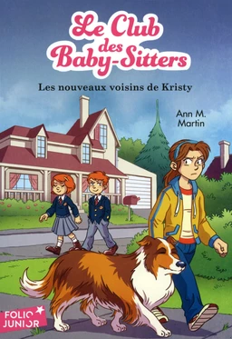 Le Club des baby-sitters (Tome 11) - Les nouveaux voisins de Kristy