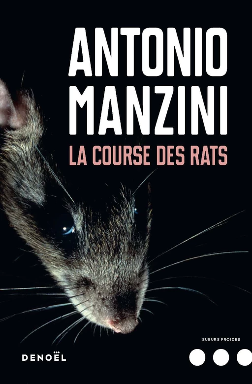 La Course des rats - Antonio Manzini - Denoël