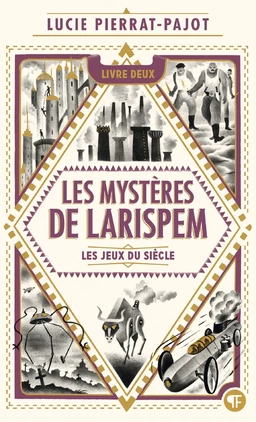 Les Mystères de Larispem (Tome 2) - Les Jeux du Siècle