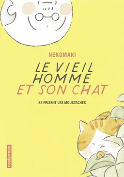 Le vieil homme et son chat (Tome 3)  - Se frisent les moustaches