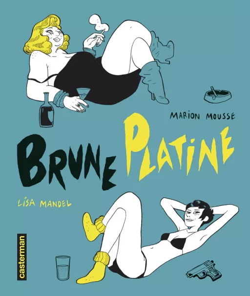 Brune Platine (L'Intégrale) - Lisa Mandel - Casterman