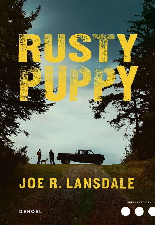 Rusty Puppy - Joe R. Lansdale - Denoël