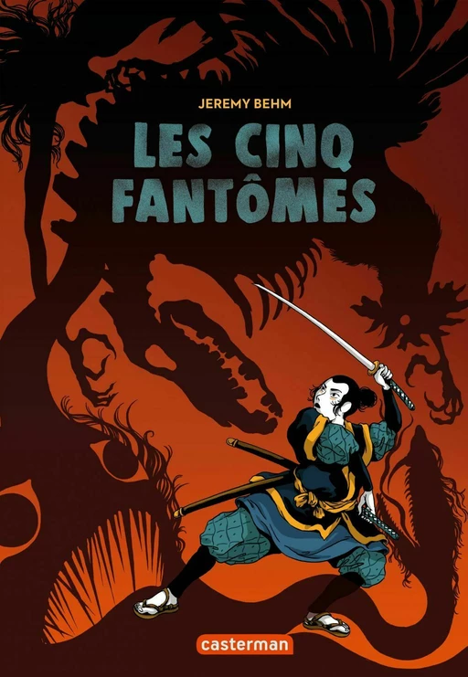 Les Cinq Fantômes - Jeremy Behm - Casterman Jeunesse