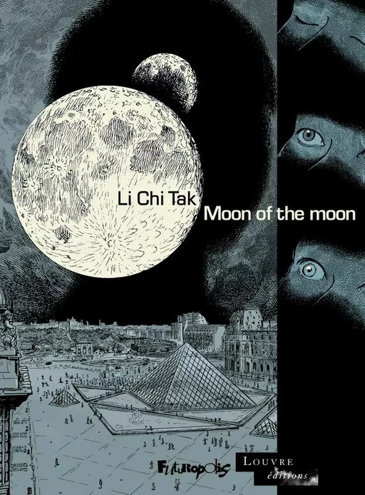 Moon of the moon -  Li Chi Tak - Éditions Futuropolis