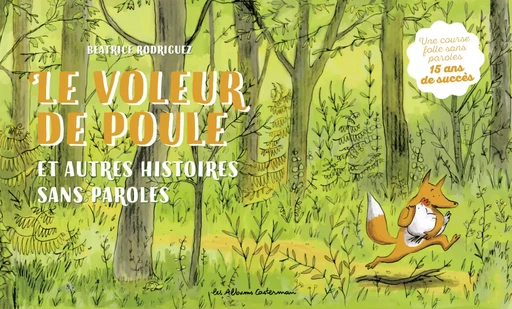 Le voleur de poule et autres histoires sans paroles - Béatrice Rodriguez - Casterman Jeunesse