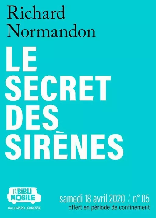 La Biblimobile (N°05) - Le secret des sirènes - Richard Normandon - Gallimard Jeunesse