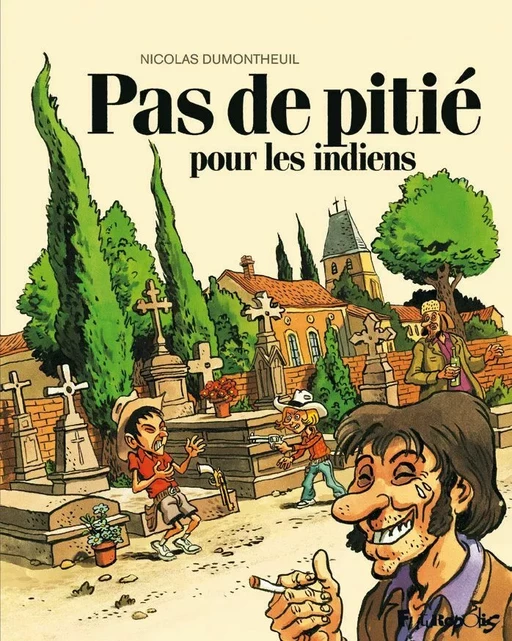 Pas de pitié pour les indiens - Nicolas Dumontheuil - Éditions Futuropolis