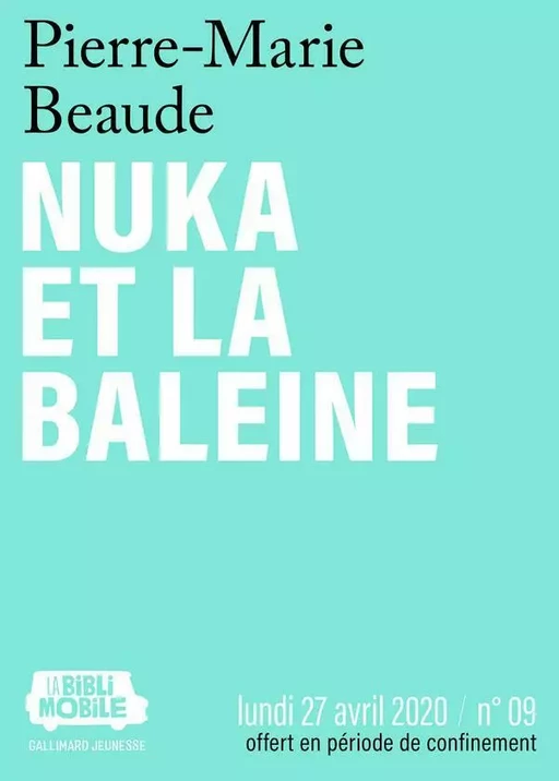 La Biblimobile (N°09) - Nuka et la Baleine - Pierre-Marie Beaude - Gallimard Jeunesse