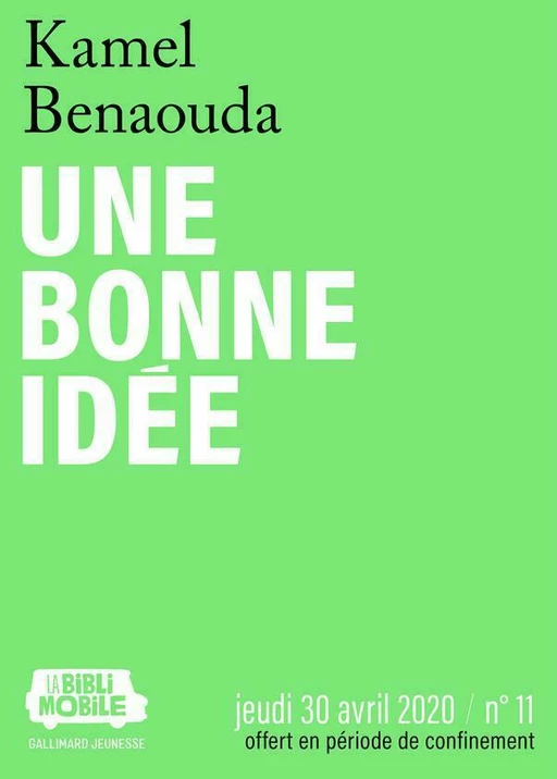 La Biblimobile (N°11) - Une bonne idée - Kamel Benaouda - Gallimard Jeunesse