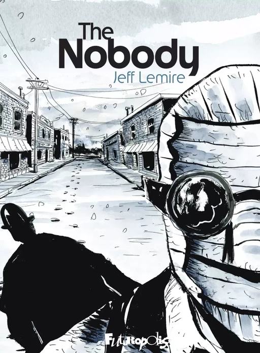 The Nobody - Jeff Lemire - Éditions Futuropolis