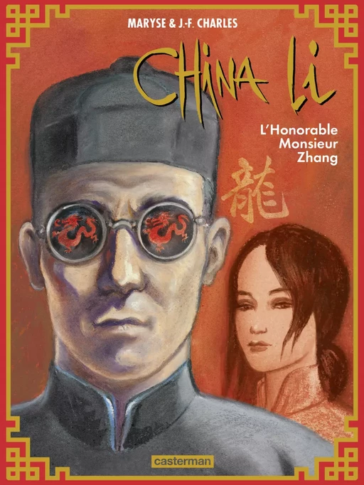 China Li (Tome 2) - L’Honorable Monsieur Zhang - Maryse Charles - Casterman