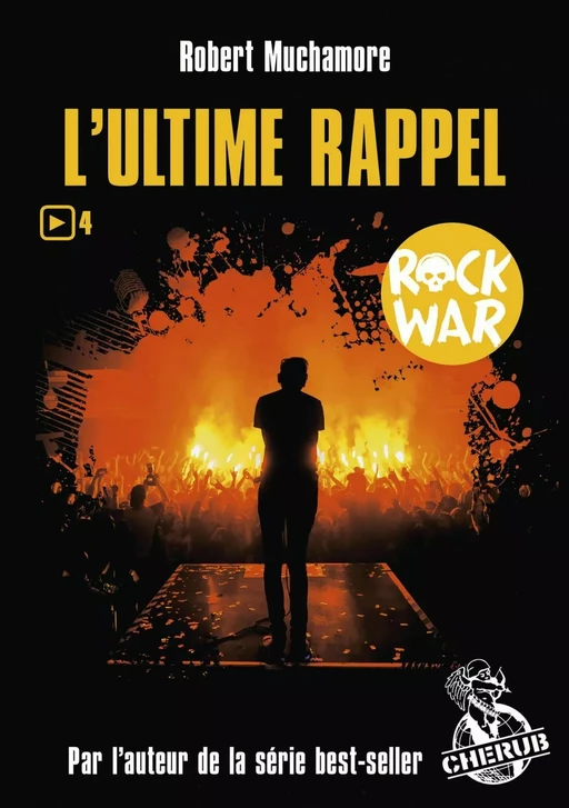 Rock War (Tome 4)  - L'ultime rappel - Robert Muchamore - Casterman Jeunesse