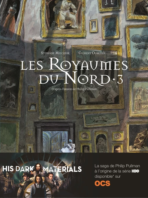 Les Royaumes du Nord (Tome 3) - Philip Pullman, Clément Oubrerie, Stéphane Melchior - Éditions Gallimard BD