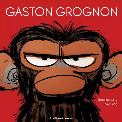 Gaston Grognon (Tome 1) - Suzanne Lang - Casterman Jeunesse