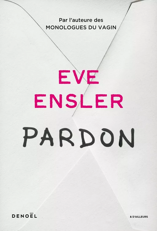 Pardon - Eve Ensler - Denoël