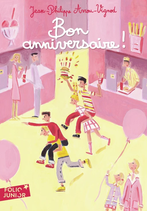 Bon anniversaire ! - Jean-Philippe Arrou-Vignod - Gallimard Jeunesse