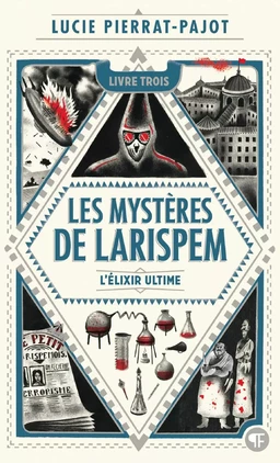 Les Mystères de Larispem (Tome 3) - L'élixir ultime