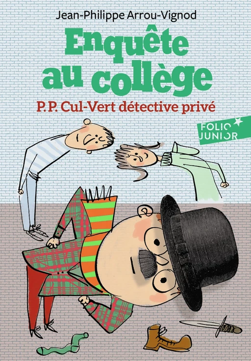 Enquête au collège (Tome 3) - P.P. Cul-Vert détective privé - Jean-Philippe Arrou-Vignod - Gallimard Jeunesse