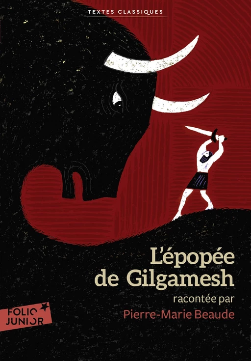 L'épopée de Gilgamesh -  Anonymes, Pierre-Marie Beaude - Gallimard Jeunesse